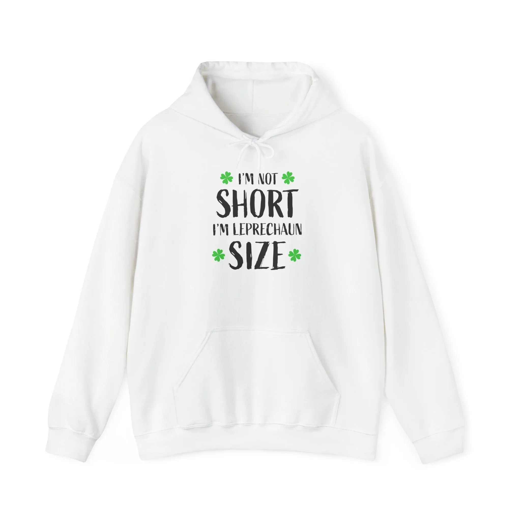 St. Patrick's Day Sweatshirt - 'I'm Not Short, I'm Leprechaun Size'